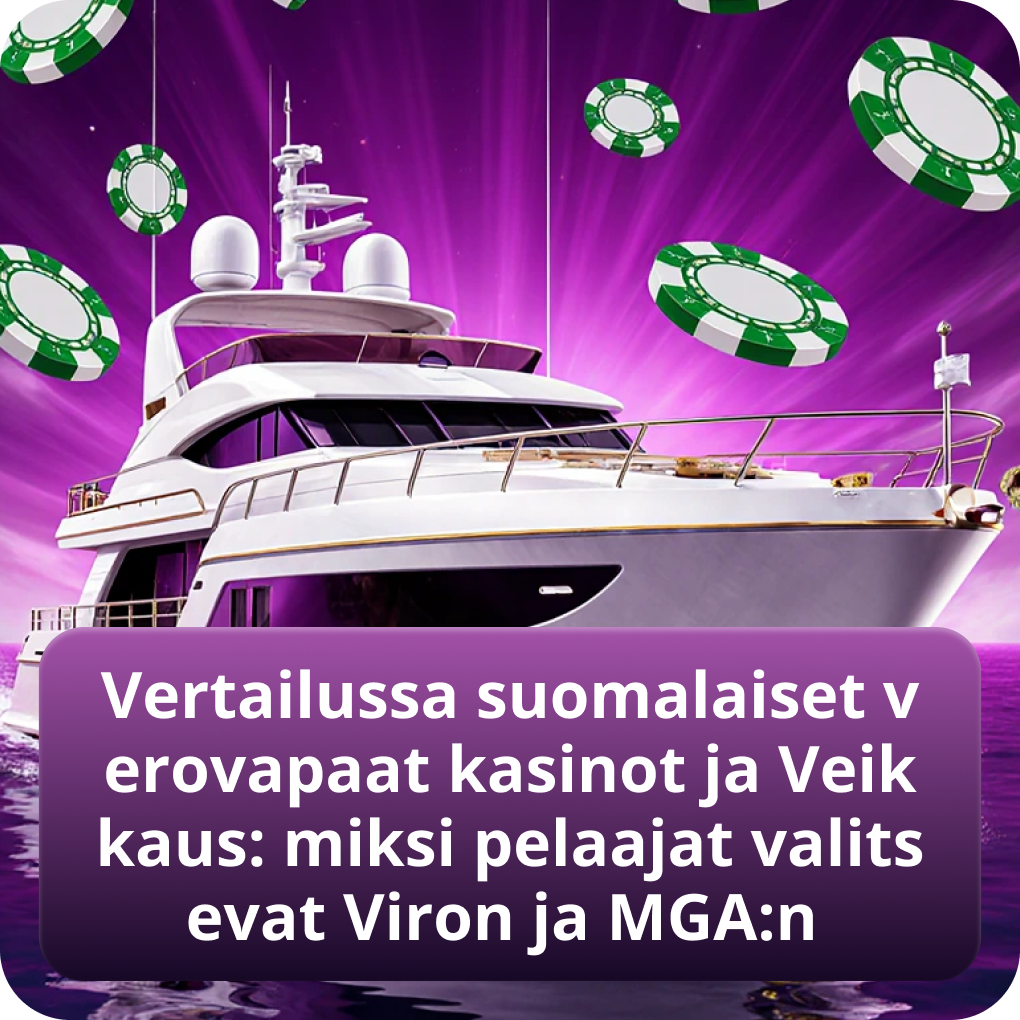 Vertailussa suomalaiset verovapaat kasinot ja Veikkaus: miksi pelaajat valitsevat Viron ja MGA:n
